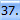 37.