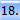 18.